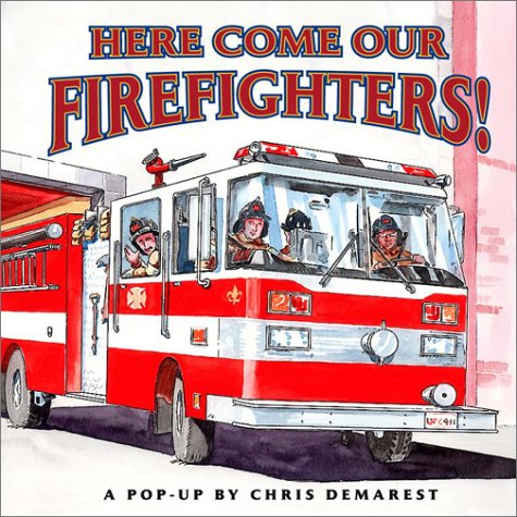 Books: Here Come Our Firefighters! . A Pop up Book