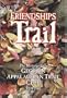 Friendships of the Trail: The History of the Georgia Appalachian Trail Club, 1930-1980