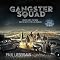 Gangster Squad: Covert Cops, the Mob, and the Battle for Los Angeles