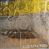 The Bamboo Kids -  Feel Like Hell