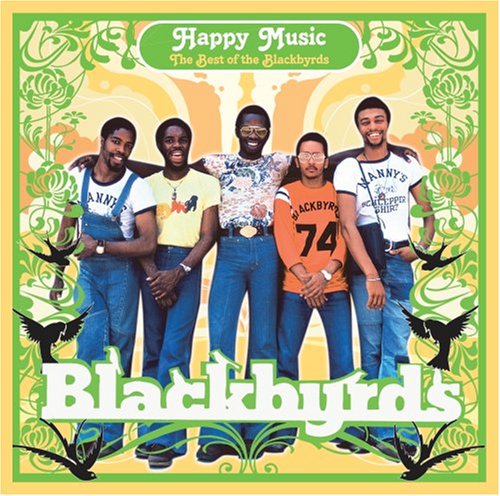 Blackbyrds - Happy Music: Best of Blackbyrds - Zortam Music