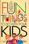 Fun Things to Do with Your Kids