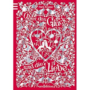 Über das Glück und die Liebe