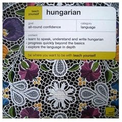 Teach Yourself Hungarian (Teach Yourself Complete Courses) Accompanies Book
