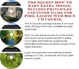 The Special How To Earn Extra Money, Marketing and Success Principles for Pool Lights Internet Businesses 3 CD Power Pack
