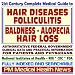   - 21st Century Complete Medical Guide to Hair Diseases, Hair Loss, Folliculitis, Baldness, Alopecia, Clinical References, and Practical Information for Patients and Physicians (CD-ROM)