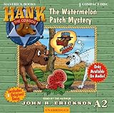 The Watermelon Patch Mystery (Hank the Cowdog)
