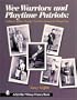 Wee Warriors and Playtime Patriots: Children's Military Regalia: Civil War Era through the Vietnam Period