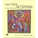 Les Voix de l'Extase : L'exp�rience des plantes sacr�es en litt�rature