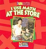 I Use Math at the Store (I Use Math)