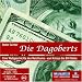 Die Dagoberts. 9 CDs + mp3-CD: Eine Weltgeschichte des Reichtums - von Krösus bis Bill Gates