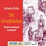 Die Knopfb�chse: Kindheit und Jugend im Eifeldorf
