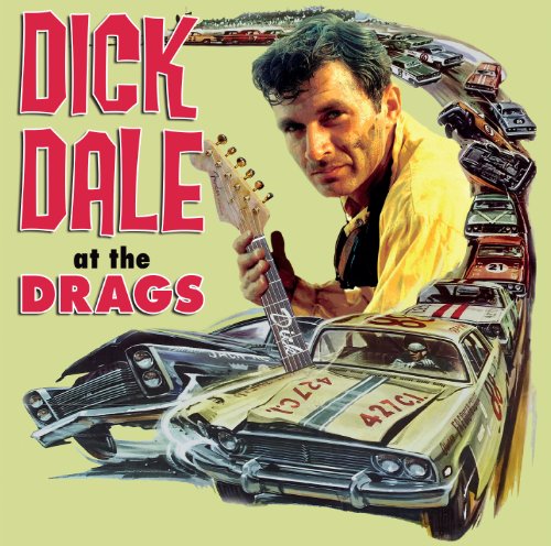 Dick Dale - At The Drags - Zortam Music