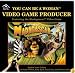 You Can Be a Woman Video Game Producer