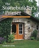 The Stonebuilders Primer: A Step-By-Step Guide for Owner-Builders