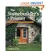 The Stonebuilder's Primer: A Step-By-Step Guide for Owner-Builders