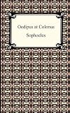 Oedipus at Colonus: Sophocles (Greek Tragedy in New Translations)