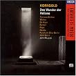 Korngold: Das Wunder der Heliane (Gesamtaufnahme)