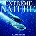 Extreme Nature: Images from the World's Edge (Discovery)