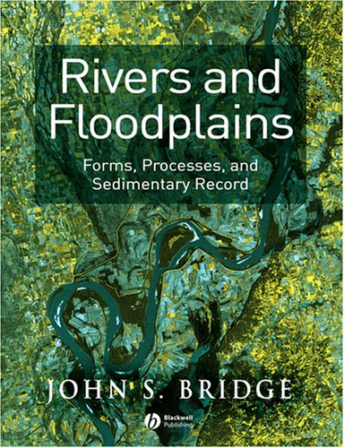 Rivers and Floodplains: Forms, Processes, and Sedimentary Record under Sedimentary in The Books Store