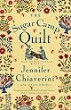 The Sugar Camp Quilt: An Elm Creek Quilts Novel (Elm Creek Quilts Novels)