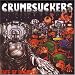 Crumbsuckers - Life of Dreams