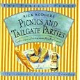 Picnics and Tailgate Parties: Surefire Recipes and Exciting Menus for a Flawless Party! (The Perfect Party)