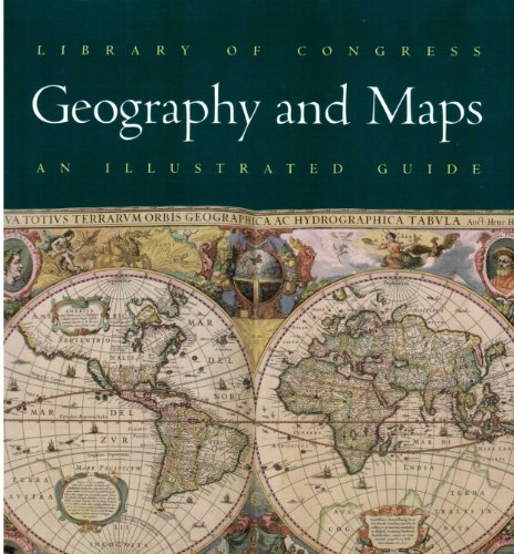 Library of Congress Geography and Maps: An Illustrated Guide