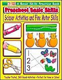 Preschool Basic Skills: Scissor Activities and Fine Motor Skills