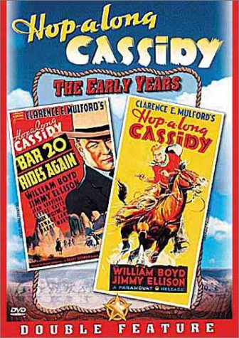 Hopalong Cassidy - Hopalong Cassidy / Bar 20 Rides Again
