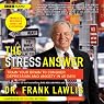The Stress Answer: Train Your Brain to Conquer Depression and Anxiety in 45 Days