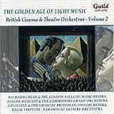 The Golden Age of Light Music: British Cinema and Theatre Orchestras, Vol. 2