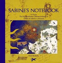Sabine's Notebook: In Which the Extraordinary Correspondence of Griffin & Sabine Continues