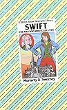 Jonathan Swift : the man who wrote Gulliver