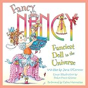 Fancy Nancy: Fanciest Doll in the Universe | Jane O'Connor, Robin Preiss Glasser