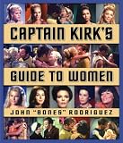 Captain Kirk's Guide to Women (Star Trek)