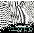 Velocifero: Remixed & Rare