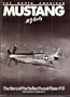 The North American Mustang: The Story of the Perfect Pursuit Plane -P- 51 (Arco Aircraft Classic, No. 4)