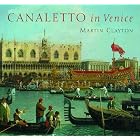 Canaletto in Venice by Martin Clayton