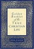 Golden Booklet of the True Christian Life Devotional Classic (Summit Books)