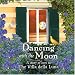 Books : Dancing with the Moon: A Story of Love at the Villa della Luna