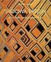 Shoowa Design: African Textiles from the Kingdom of Kuba