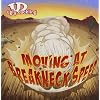 Moving At Breakneck Speed