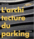 Revue Parenthèses  / L'architecture du parking