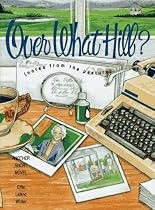 Over What Hill?: Notes from the Pasture