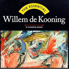 The Essential Willem De Kooning