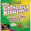 Zobmondo!! You Gotta Be Kidding: The Crazy Game of "Would You Rather" for Kids