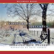 Fireflies in December | [Jennifer Erin Valent]