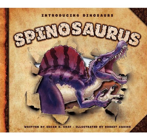 Spinosaurus (Introducing Dinosaurs)