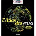 L'Atlas des atlas : Le monde vu d'ailleurs en 200 cartes